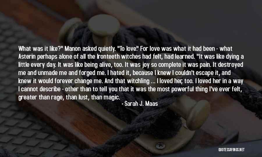 Tell Her You Love Her Quotes By Sarah J. Maas Tell Her You Love Her Quotes By Sarah J. Maas