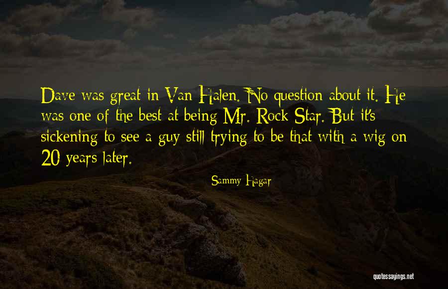 Tell Me A Riddle Quotes By Sammy Hagar Tell Me A Riddle Quotes By Sammy Hagar