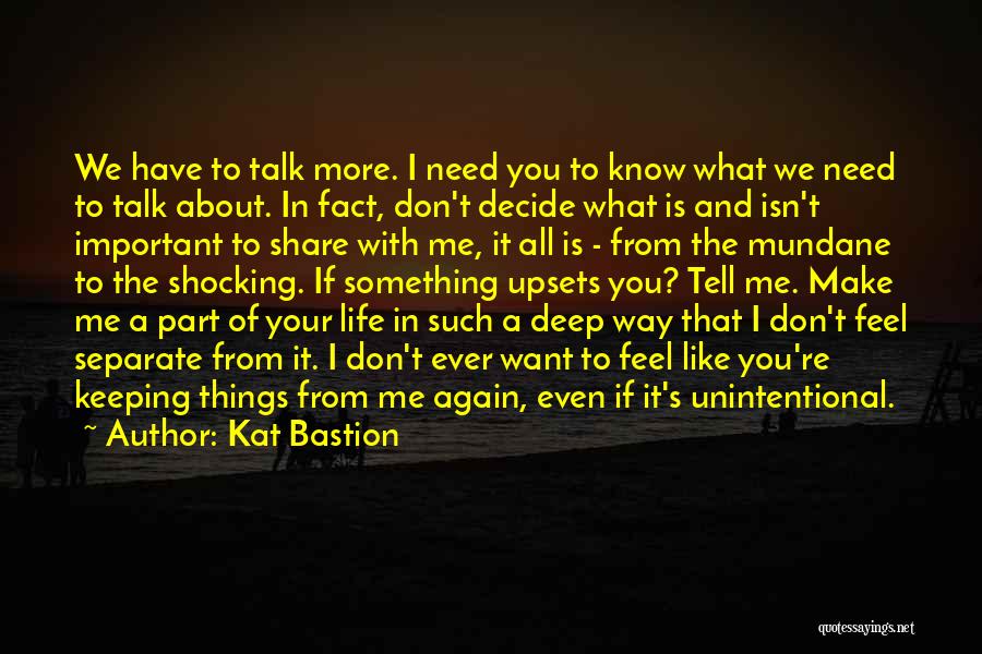 Tell Me Again Quotes By Kat Bastion Tell Me Again Quotes By Kat Bastion
