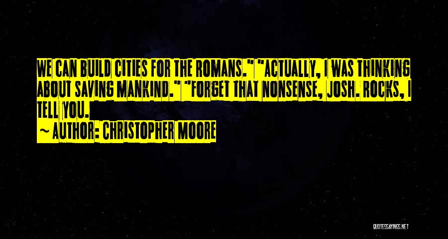 Tell Me How To Forget You Quotes By Christopher Moore