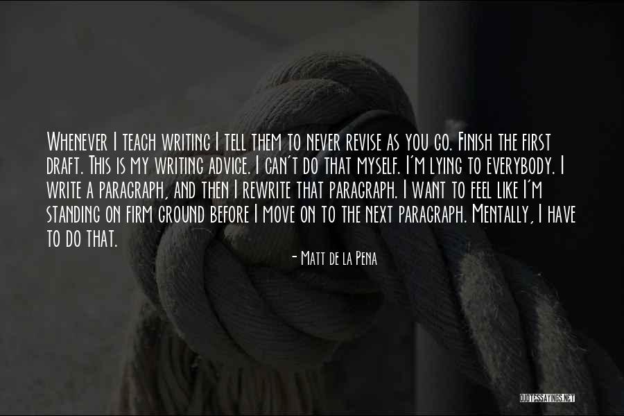 Tell Me How U Feel Quotes By Matt De La Pena Tell Me How U Feel Quotes By Matt De La Pena