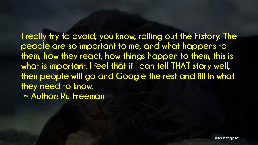 Tell Me How You Feel Quotes By Ru Freeman