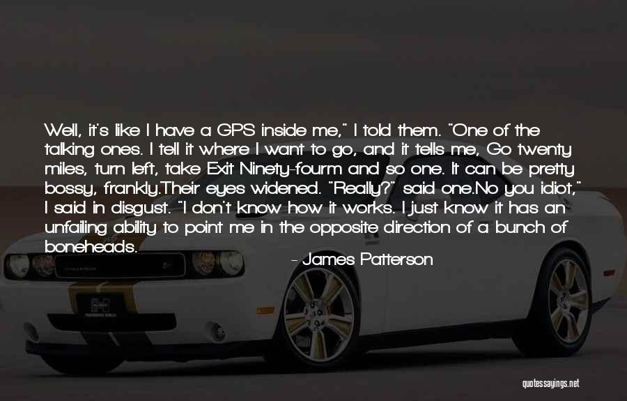 Tell Me How You Want It Quotes By James Patterson Tell Me How You Want It Quotes By James Patterson