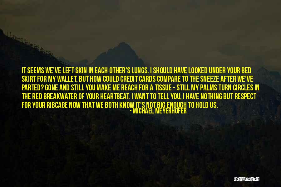 Tell Me How You Want It Quotes By Michael Meyerhofer Tell Me How You Want It Quotes By Michael Meyerhofer