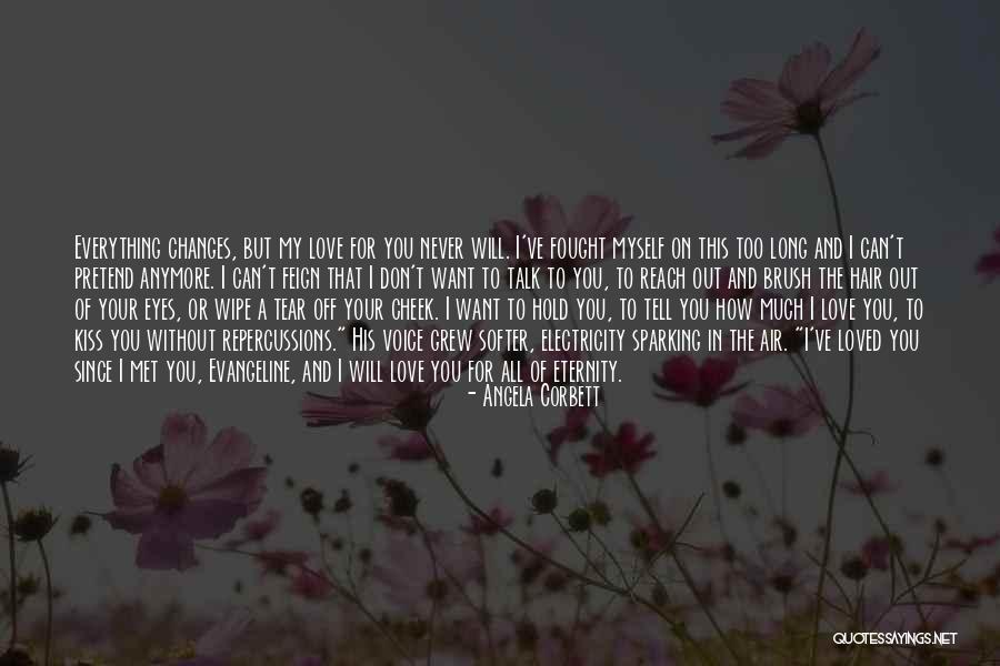 Tell Me If You Don't Love Me Anymore Quotes By Angela Corbett