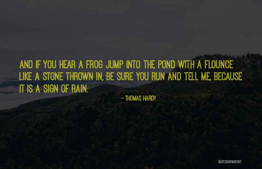 Tell Me If You Like Me Quotes By Thomas Hardy Tell Me If You Like Me Quotes By Thomas Hardy