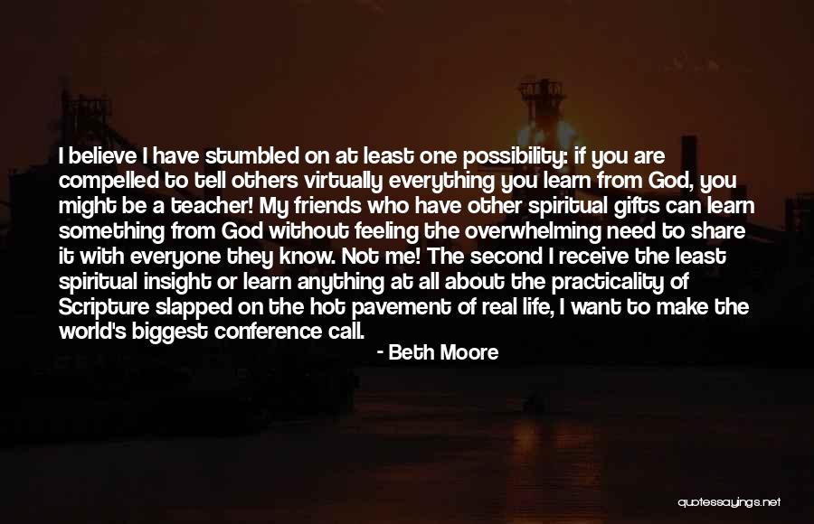 Tell Me It's Real Quotes By Beth Moore