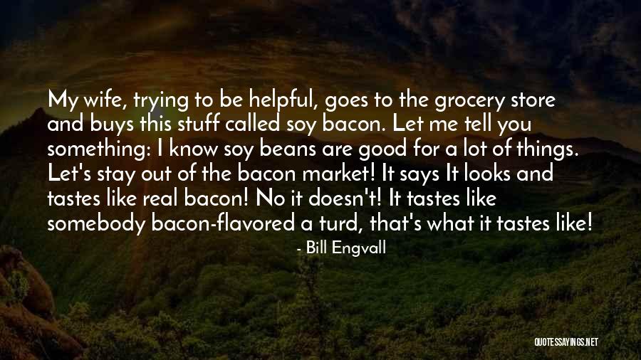 Tell Me It's Real Quotes By Bill Engvall Tell Me It's Real Quotes By Bill Engvall