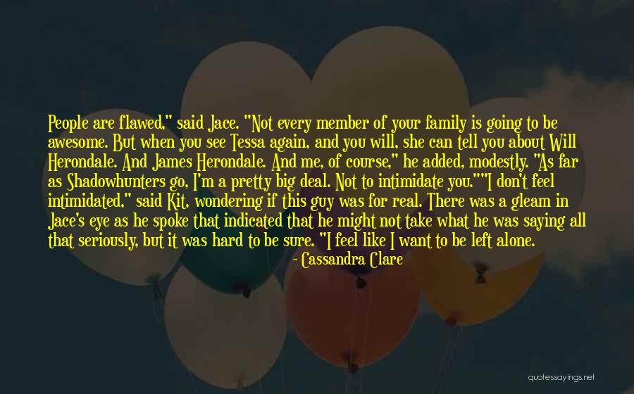Tell Me It's Real Quotes By Cassandra Clare Tell Me It's Real Quotes By Cassandra Clare