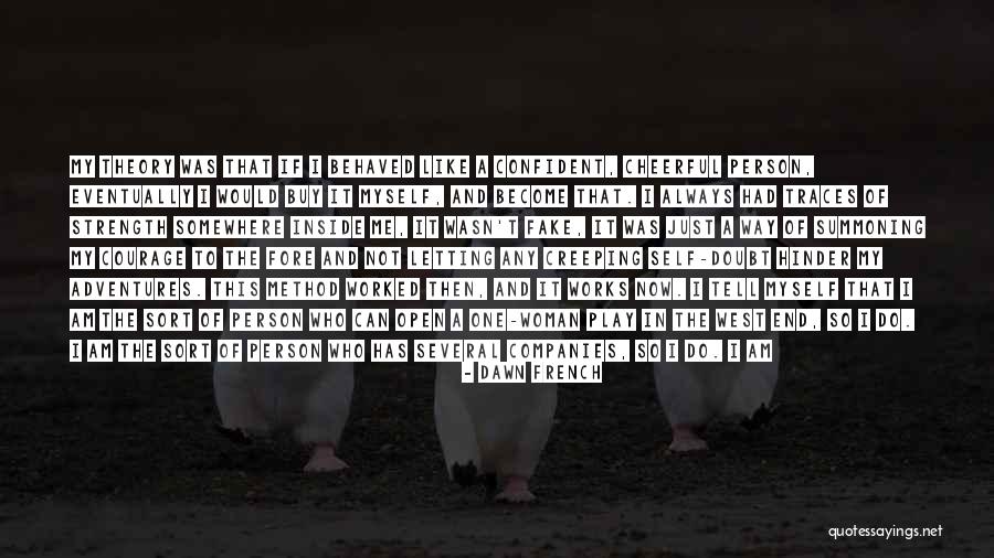 Tell Me It's Real Quotes By Dawn French Tell Me It's Real Quotes By Dawn French