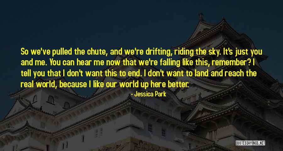 Tell Me It's Real Quotes By Jessica Park