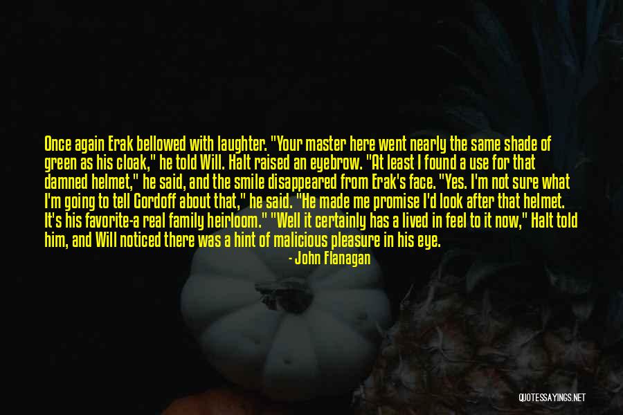 Tell Me It's Real Quotes By John Flanagan Tell Me It's Real Quotes By John Flanagan