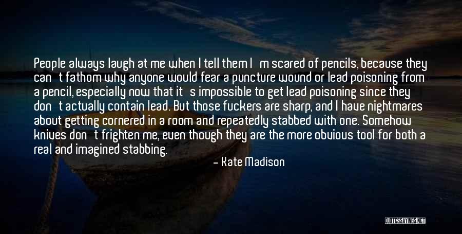 Tell Me It's Real Quotes By Kate Madison Tell Me It's Real Quotes By Kate Madison