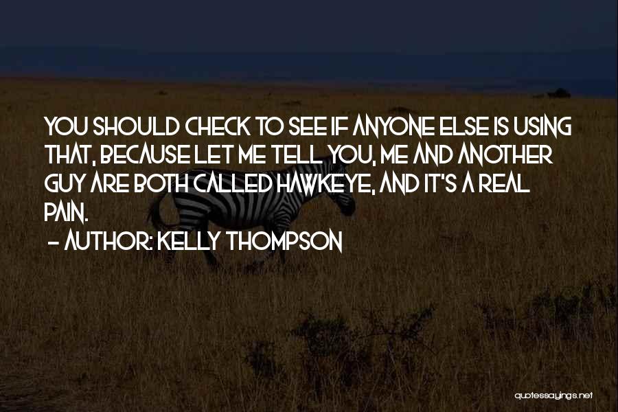 Tell Me It's Real Quotes By Kelly Thompson