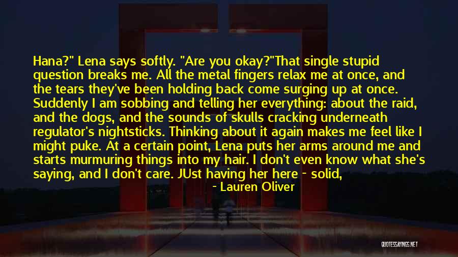 Tell Me It's Real Quotes By Lauren Oliver Tell Me It's Real Quotes By Lauren Oliver