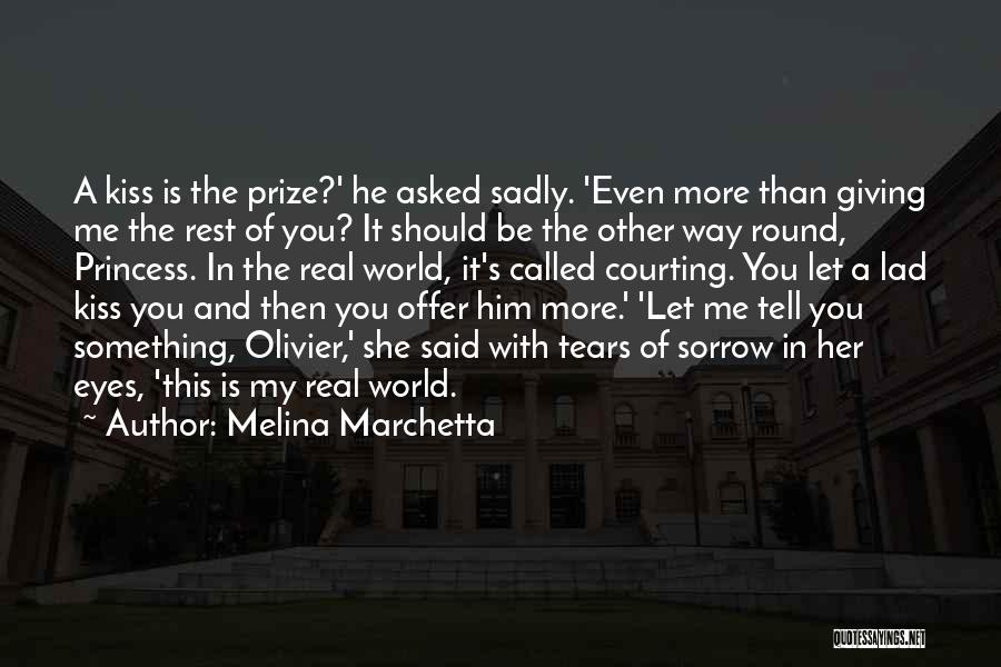 Tell Me It's Real Quotes By Melina Marchetta