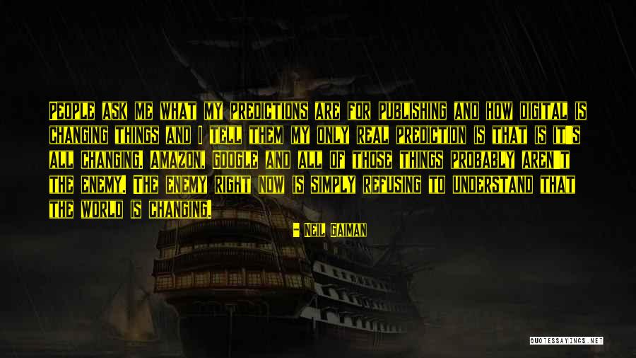 Tell Me It's Real Quotes By Neil Gaiman Tell Me It's Real Quotes By Neil Gaiman