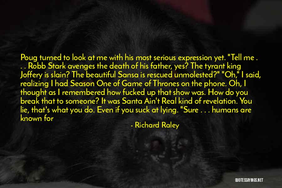 Tell Me It's Real Quotes By Richard Raley Tell Me It's Real Quotes By Richard Raley