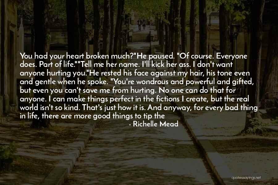 Tell Me It's Real Quotes By Richelle Mead