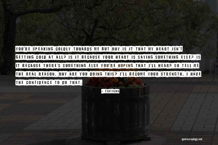 Tell Me It's Real Quotes By Taeyang Tell Me It's Real Quotes By Taeyang
