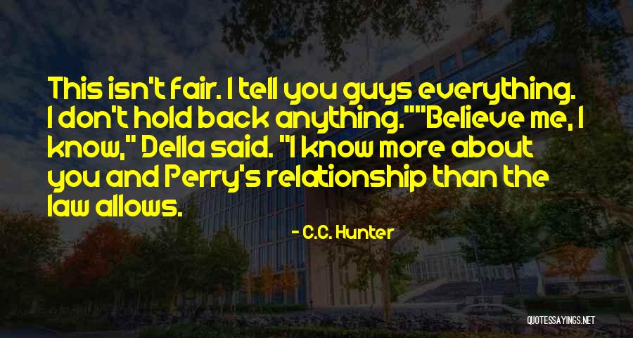 Tell Me More About You Quotes By C.C. Hunter Tell Me More About You Quotes By C.C. Hunter