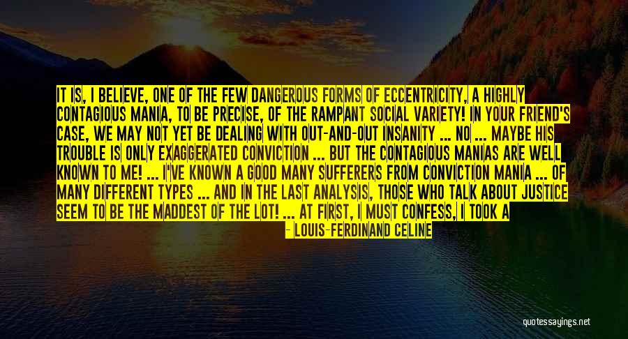 Tell Me More About You Quotes By Louis-Ferdinand Celine Tell Me More About You Quotes By Louis-Ferdinand Celine