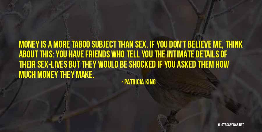 Tell Me More About You Quotes By Patricia King Tell Me More About You Quotes By Patricia King