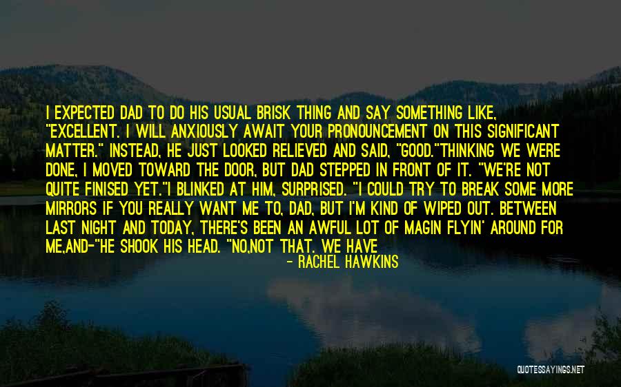 Tell Me More About You Quotes By Rachel Hawkins Tell Me More About You Quotes By Rachel Hawkins