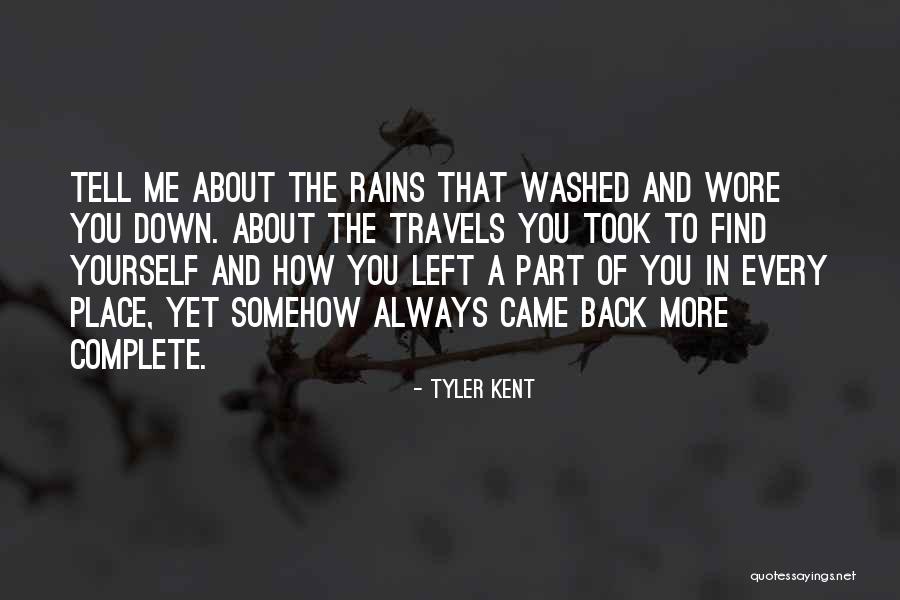 Tell Me More About You Quotes By Tyler Kent Tell Me More About You Quotes By Tyler Kent