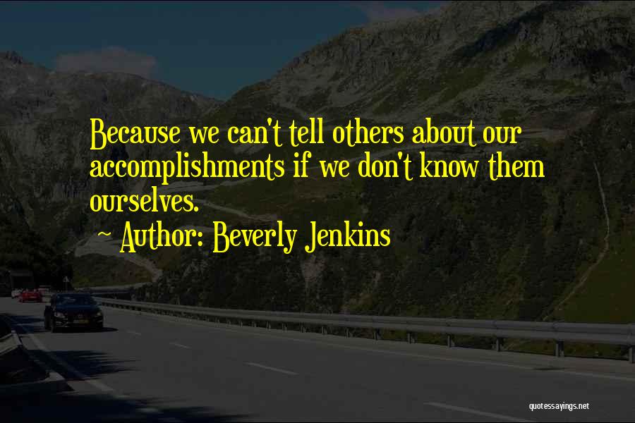 Tell Me More About Yourself Quotes By Beverly Jenkins