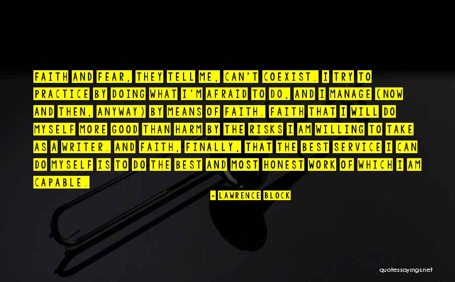 Tell Me More Quotes By Lawrence Block Tell Me More Quotes By Lawrence Block