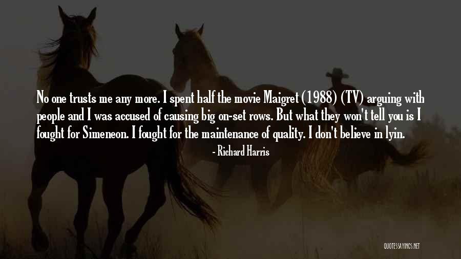 Tell Me More Quotes By Richard Harris Tell Me More Quotes By Richard Harris