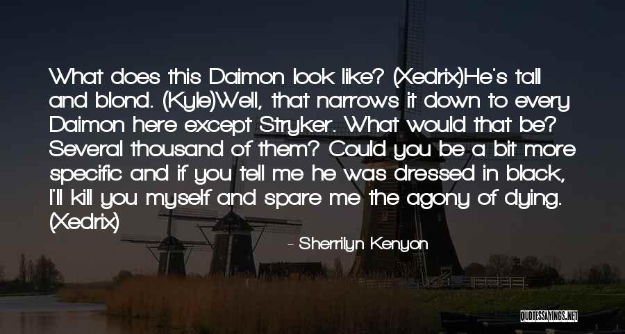 Tell Me More Quotes By Sherrilyn Kenyon