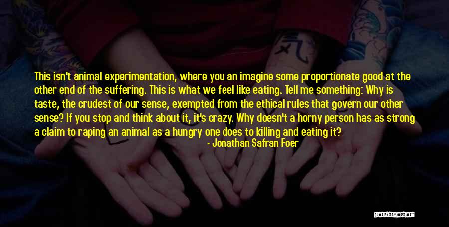 Tell Me Some Good Quotes By Jonathan Safran Foer