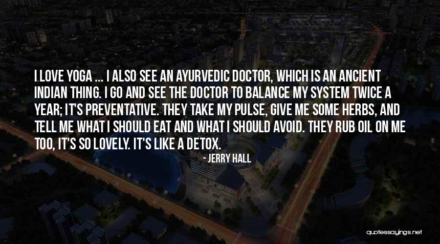 Tell Me Some Love Quotes By Jerry Hall Tell Me Some Love Quotes By Jerry Hall