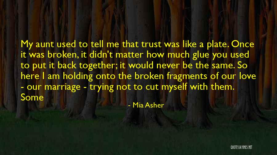 Tell Me Some Love Quotes By Mia Asher