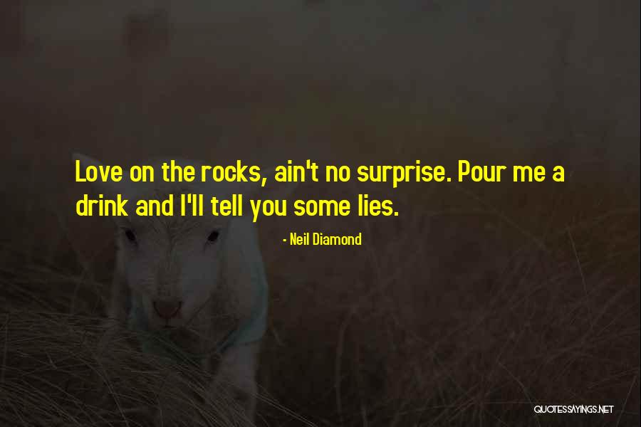 Tell Me Some Love Quotes By Neil Diamond Tell Me Some Love Quotes By Neil Diamond