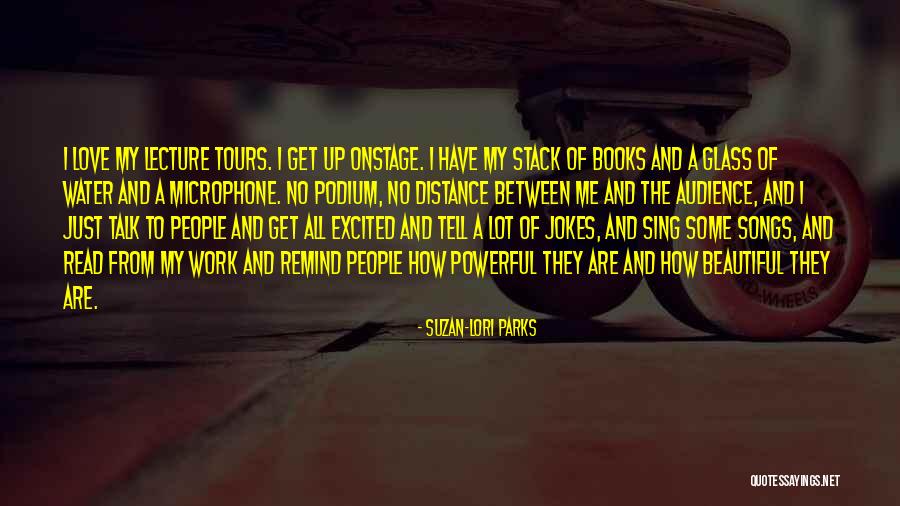 Tell Me Some Love Quotes By Suzan-Lori Parks Tell Me Some Love Quotes By Suzan-Lori Parks