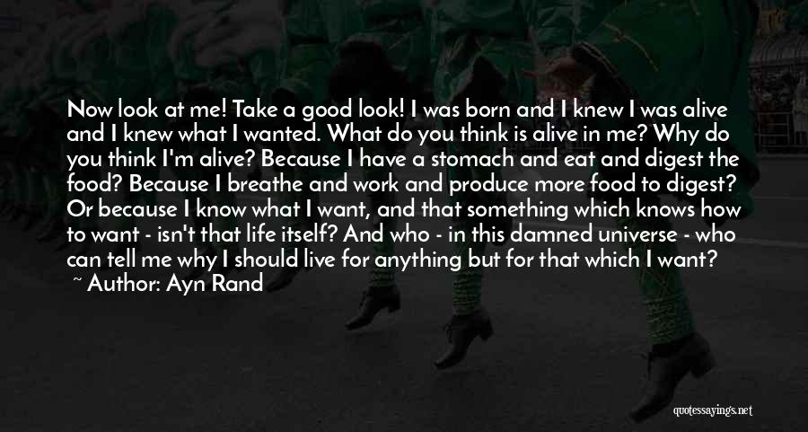 Tell Me Something Good Quotes By Ayn Rand