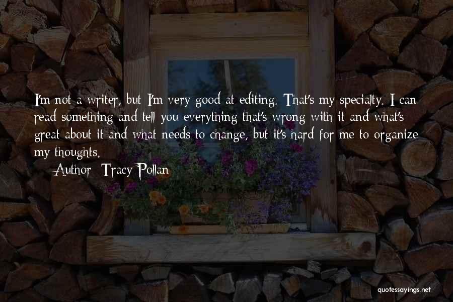 Tell Me Something Good Quotes By Tracy Pollan