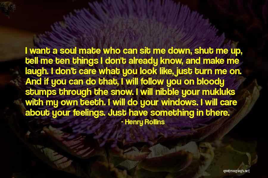 Tell Me Something I Don Know Quotes By Henry Rollins