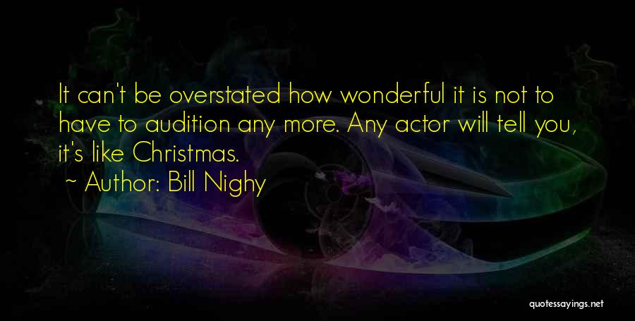 Tell Me Something Wonderful Quotes By Bill Nighy