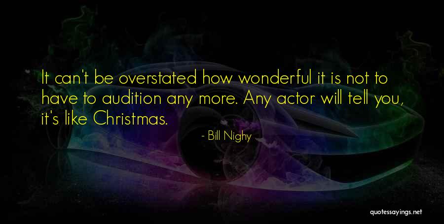 Tell Me Something Wonderful Quotes By Bill Nighy