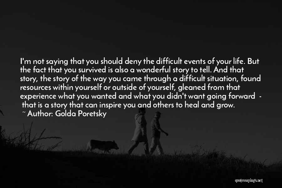 Tell Me Something Wonderful Quotes By Golda Poretsky