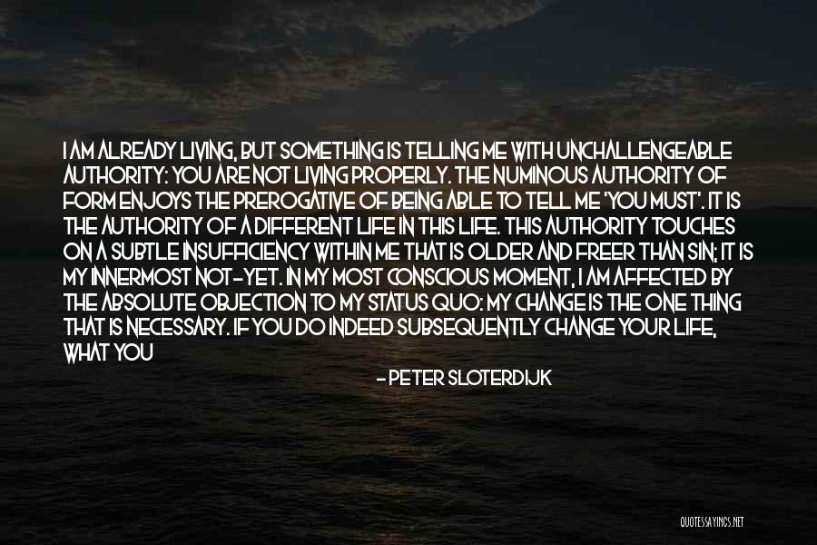 Tell Me What You Feel Quotes By Peter Sloterdijk Tell Me What You Feel Quotes By Peter Sloterdijk