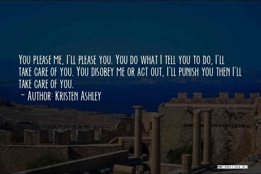 Tell Me You Care Quotes By Kristen Ashley