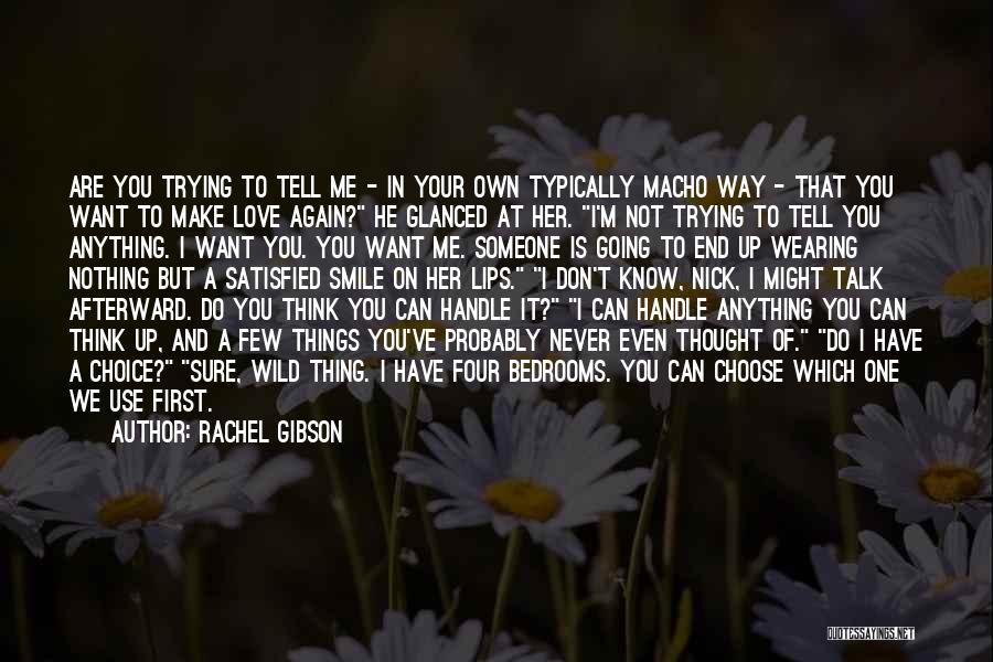 Tell Me You Don't Love Me Quotes By Rachel Gibson