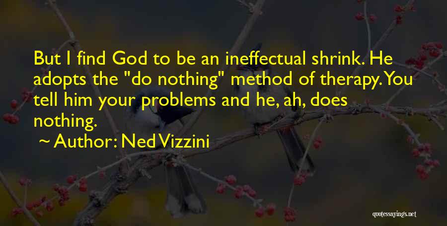Tell Me Your Problems Quotes By Ned Vizzini