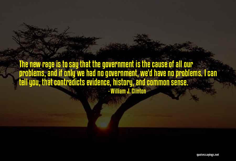 Tell Me Your Problems Quotes By William J. Clinton Tell Me Your Problems Quotes By William J. Clinton