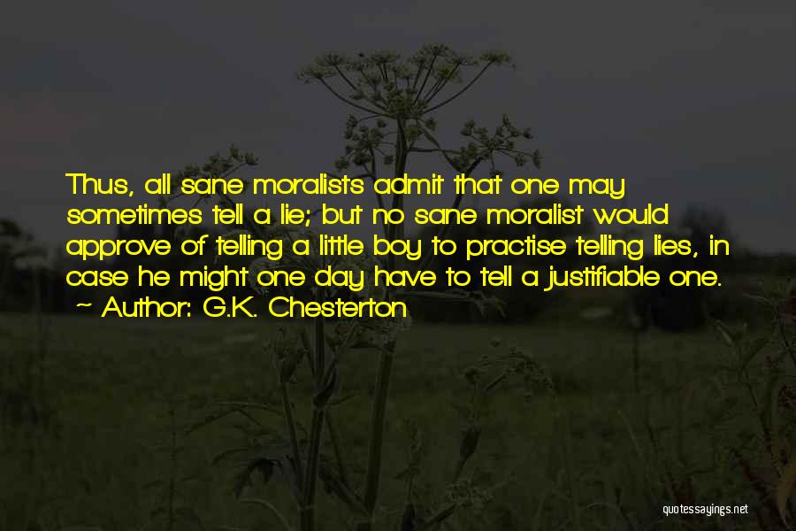 Tell No Lie Quotes By G.K. Chesterton